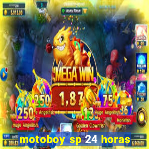 motoboy sp 24 horas